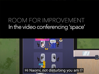 Room For Improvement in Video Conferencing 'Space'